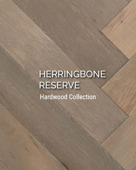 Herringbone Reserve Collection